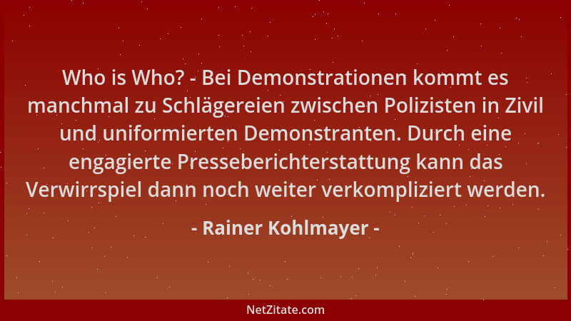 Rainer Kohlmayer - Who is Who? - Bei Demonstrationen kommt es manchmal zu Schlägereien zwischen Polizisten in Zivil und uni...