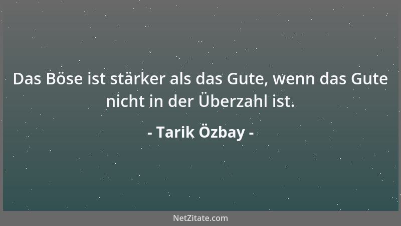Tarik Özbay - Wenn die Hoffnungen und die Wünsche der Menschen sterben, ist dies für die Zukunft nichts, als eine leere Eri...