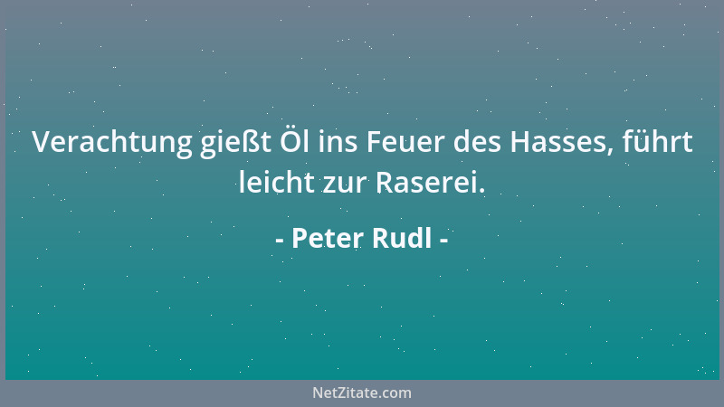 Peter Rudl - Schamgefühl: ist die Filzlaus großer Seelen....