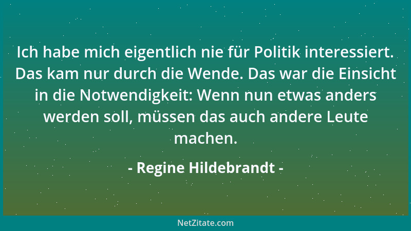 Regine Hildebrandt - Ich habe mich eigentlich nie für Politik interessiert. Das kam nur durch die Wende. Das war die Einsic...