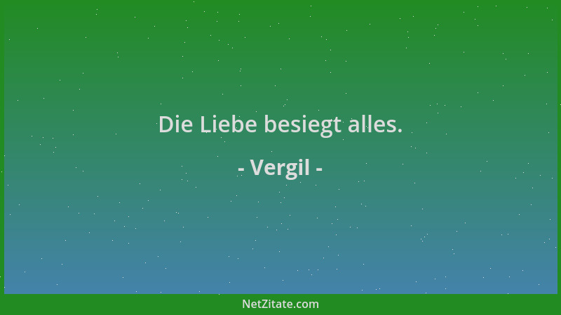 Vergil - Die Liebe besiegt alles....