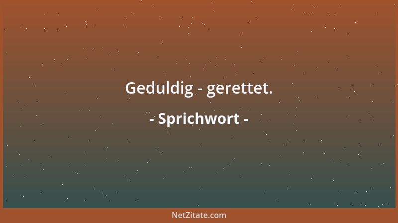 Sprichwort - Jedes Ding hat seinen Besitzer....
