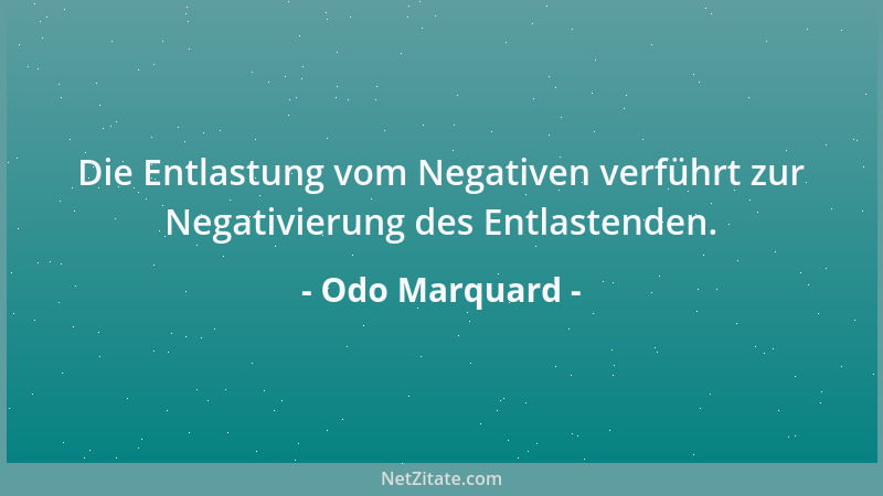 Odo Marquard - Philosophie ist, wenn man trotzdem denkt....
