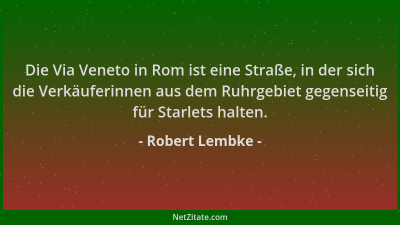 Robert Lembke - Die Via Veneto in Rom ist eine Straße, in der sich die Verkäuferinnen aus dem Ruhrgebiet gegenseitig für St...