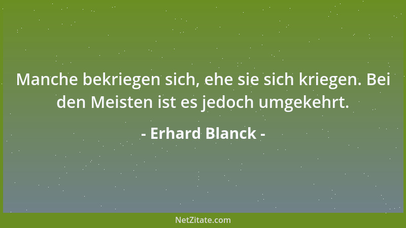 Erhard Blanck - Was wir nicht ändern, wird sich ändern....
