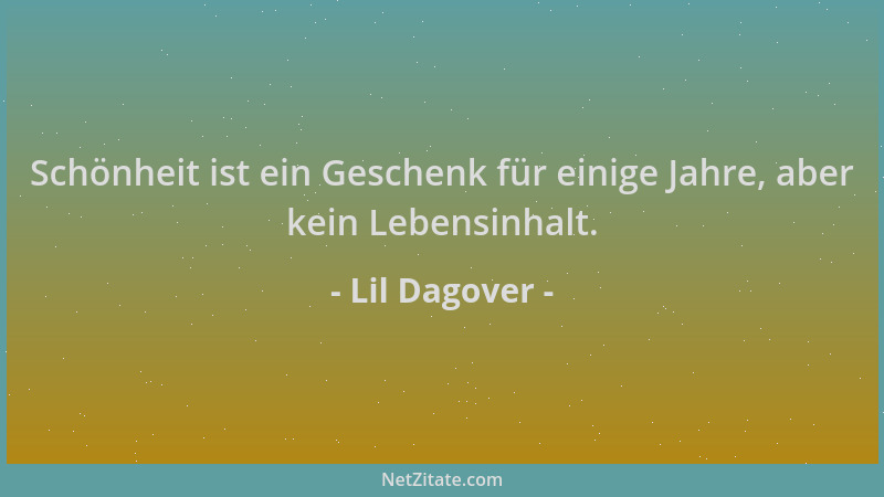 Lil Dagover - Schönheit ist ein Geschenk für einige Jahre, aber kein Lebensinhalt....