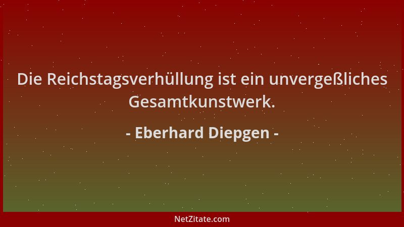Eberhard Diepgen - Die Reichstagsverhüllung ist ein unvergeßliches Gesamtkunstwerk....