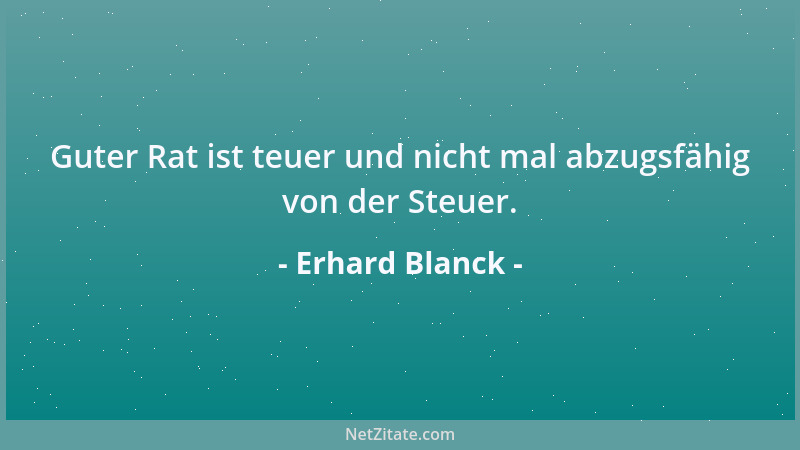 Erhard Blanck - Ein schlechtes Gedächtnis erspart manches....
