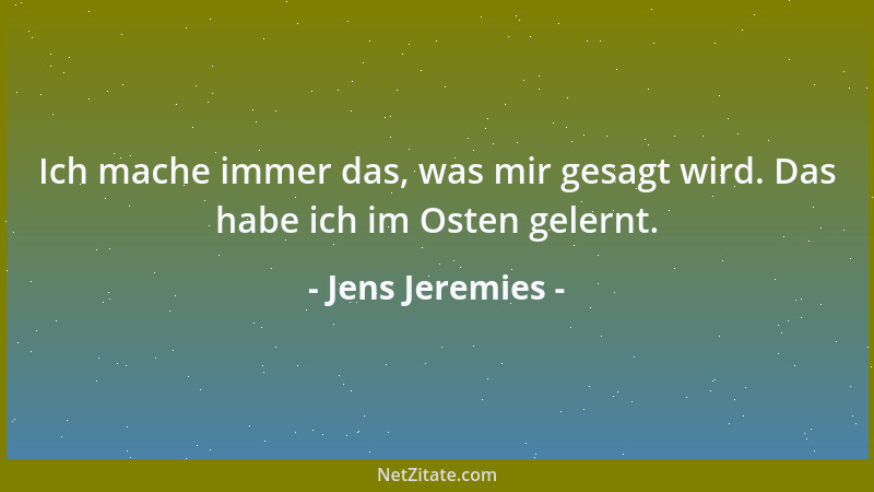 Jens Jeremies - Ich mache immer das, was mir gesagt wird. Das habe ich im Osten gelernt....