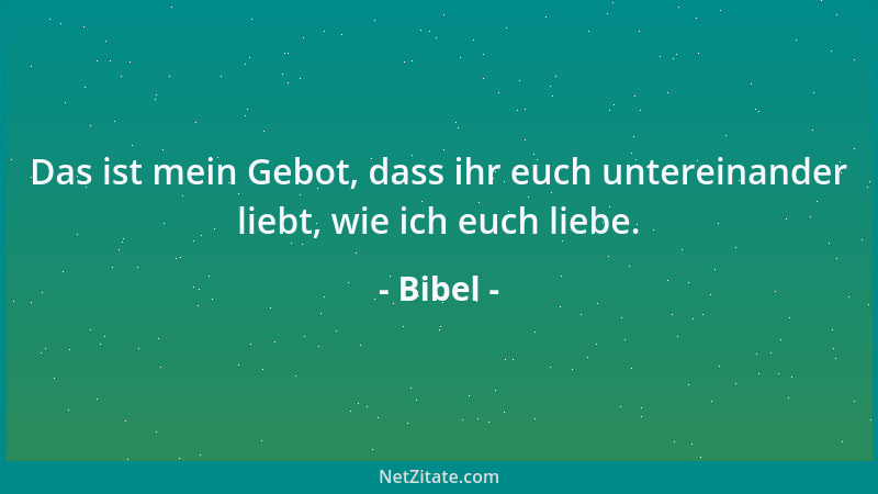 Bibel - Alle Dinge sind möglich dem, der da glaubt....