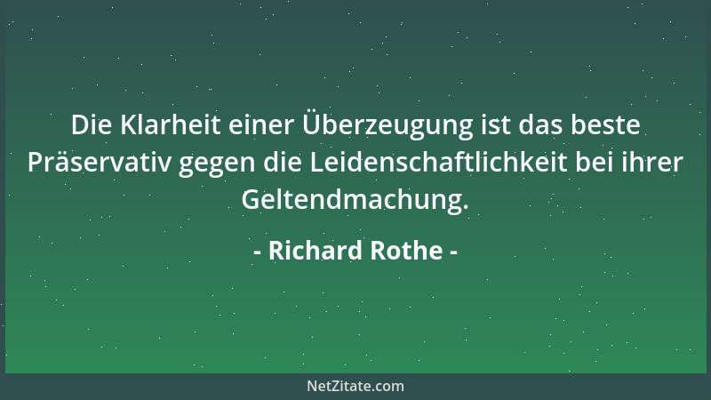 Richard Rothe - Ich stelle mich allezeit auf die Seite, auf der man keine Furcht hat....