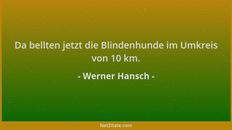 Werner Hansch - Da bellten jetzt die Blindenhunde im Umkreis von 10 km....