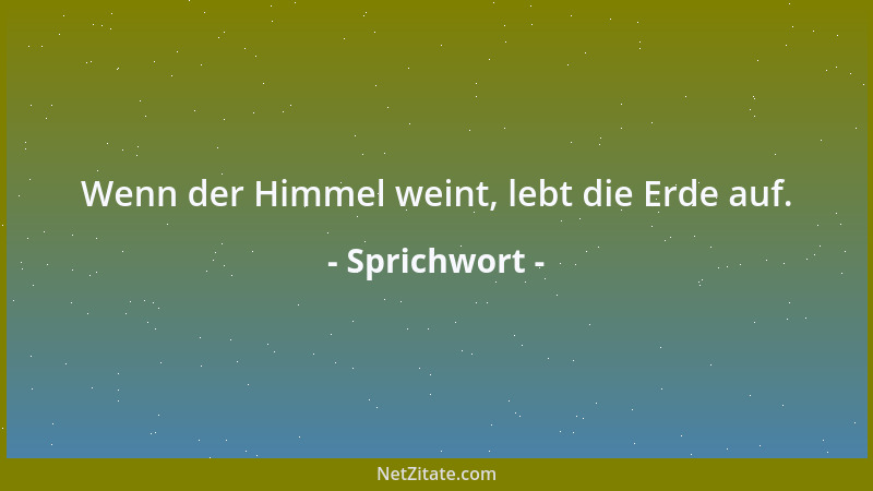 Sprichwort - Kinder, die schreien, werden groß....