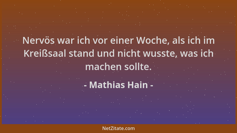 Mathias Hain - Nervös war ich vor einer Woche, als ich im Kreißsaal stand und nicht wusste, was ich machen sollte....