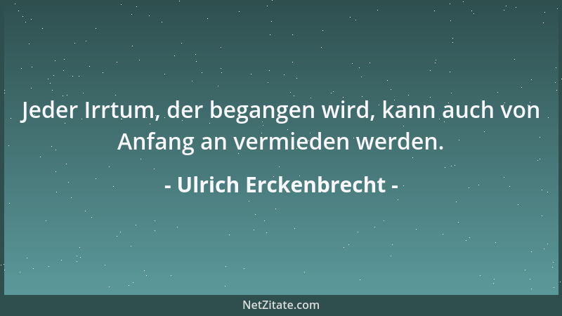 Ulrich Erckenbrecht - Erst hetzt man die Gelehrten gegeneinander auf, und dann behauptet man, sie seien streitsüchtig....