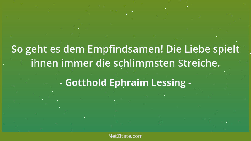 Gotthold Ephraim Lessing - Was für Redner sind wir nicht, wenn der Rheinwein aus uns spricht....
