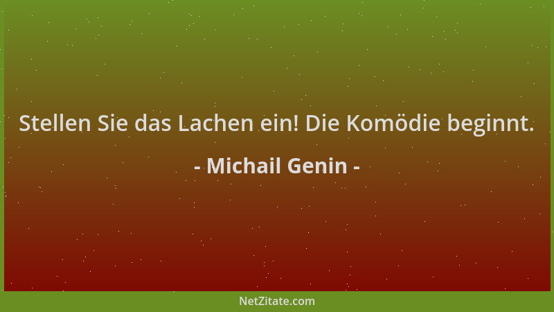 Michail Genin - Stellen Sie das Lachen ein! Die Komödie beginnt....