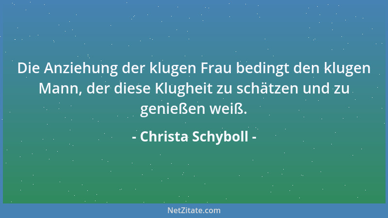 Christa Schyboll - Der Rat eines Narren mit gutem Bodenkontakt kann klüger sein, als die Voraussage eines Analysten im Flie...