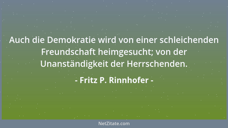 Fritz P. Rinnhofer - Wo jeder zuständig ist, ist keiner verantwortlich....