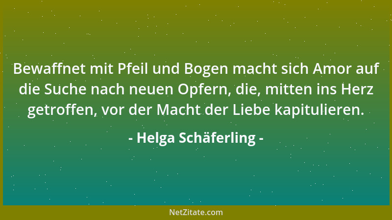 Helga Schäferling - Bewaffnet mit Pfeil und Bogen macht sich Amor auf die Suche nach neuen Opfern, die, mitten ins Herz get...