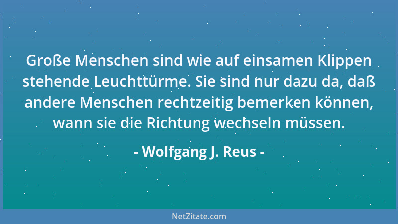 Wolfgang J. Reus - Natürlich ist das Volk wichtiger als der Künstler. Aber paradoxerweise wäre es ohne Künstler ein künstli...