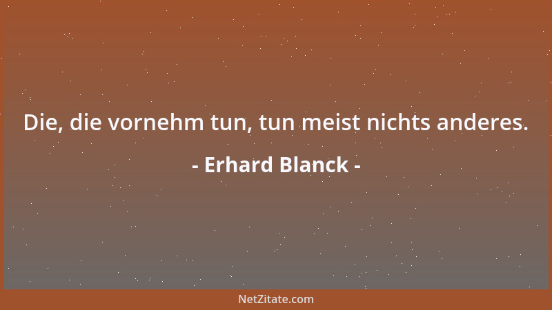Erhard Blanck - Das Leben ist einmalig. Fehler nicht....