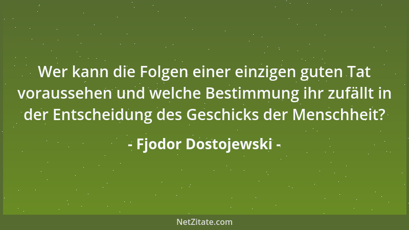 Fjodor Dostojewski - Die Menschen waren ins Paradies gesetzt, doch sie verlangten nach Freiheit und stahlen das Feuer vom H...