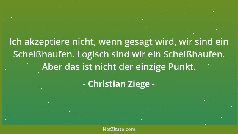 Christian Ziege - Ich akzeptiere nicht, wenn gesagt wird, wir sind ein Scheißhaufen. Logisch sind wir ein Scheißhaufen. Abe...
