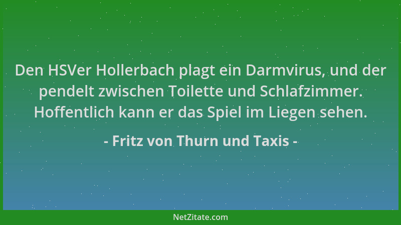 Fritz von Thurn und Taxis - Den HSVer Hollerbach plagt ein Darmvirus, und der pendelt zwischen Toilette und Schlafzimmer. H...