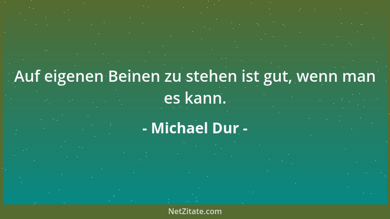 Michael Dur - Gott und Teufel wohnen in unserer Seele, Erziehung und Ratio generieren den Hausherrn....