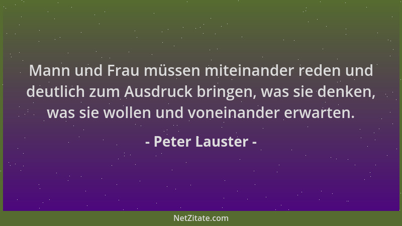 Peter Lauster - Mann und Frau müssen miteinander reden und deutlich zum Ausdruck bringen, was sie denken, was sie wollen un...