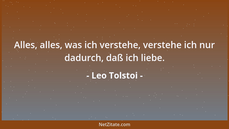 Leo Tolstoi - Wenn du durch Unannehmlichkeiten heimgesucht, von Zorn oder Empörung angewandelt wirst, so beeile dich vor di...