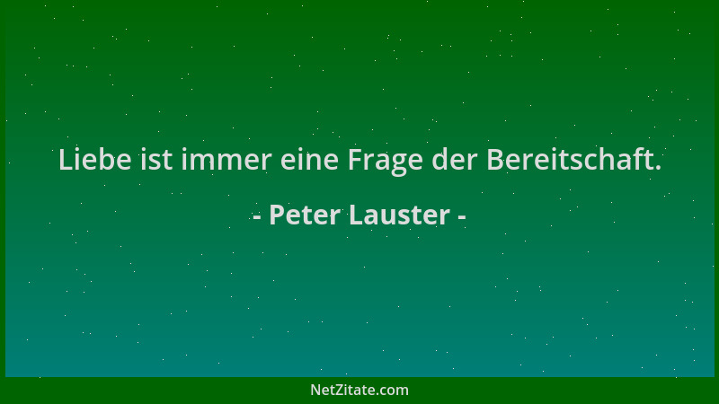 Peter Lauster - Liebe ist immer eine Frage der Bereitschaft....