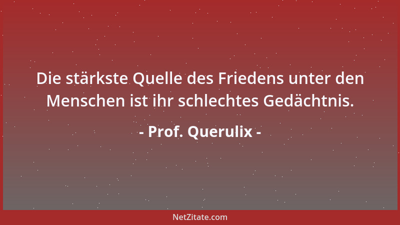 Prof. Querulix - Angst ist ein Gefängnis für den Geist....