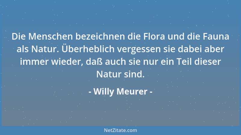 Willy Meurer -  "Wer Liebe sät, wird Freude ernten ", sagt ein Sprichwort. ...und die freudige Ernte ist dann meistens ein Ba...