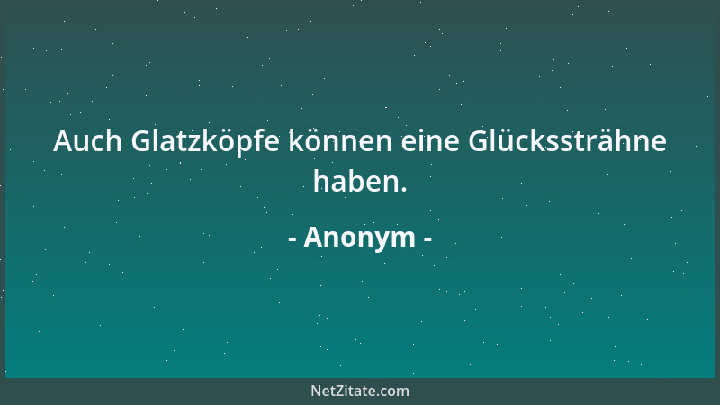 Anonym - Gute Freundschaften sind zerbrechlich und müssen wie alle zerbrechlichen und kostbaren Dinge mit Sorgfalt behandel...