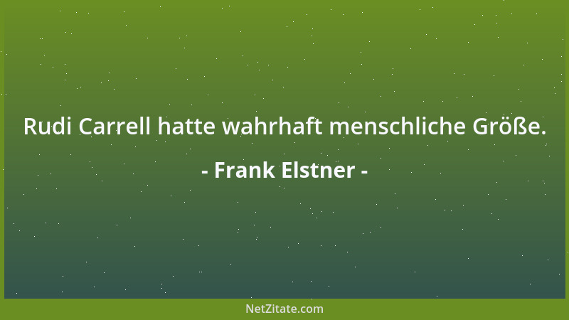 Frank Elstner - Rudi Carrell hatte wahrhaft menschliche Größe....