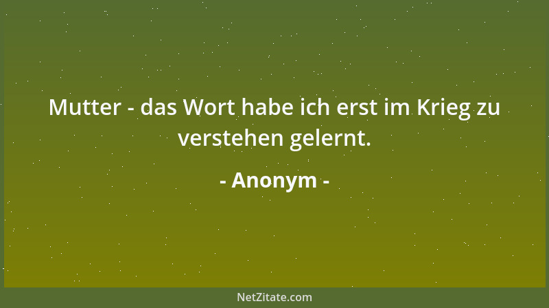 Anonym - Zuerst schuf Gott das Universum und ruhte sich aus; dann schuf er den Mann und ruhte sich aus, zuletzt schuf er di...