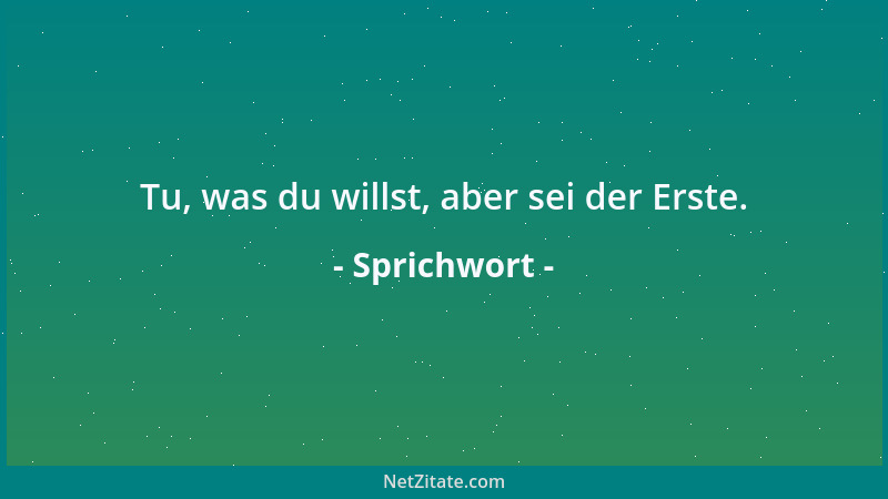 Sprichwort - Eine Mühle, die nicht umgeht, ein Backofen, der nicht heizt, und eine Mutter, die nicht gerne daheim ist, sind...