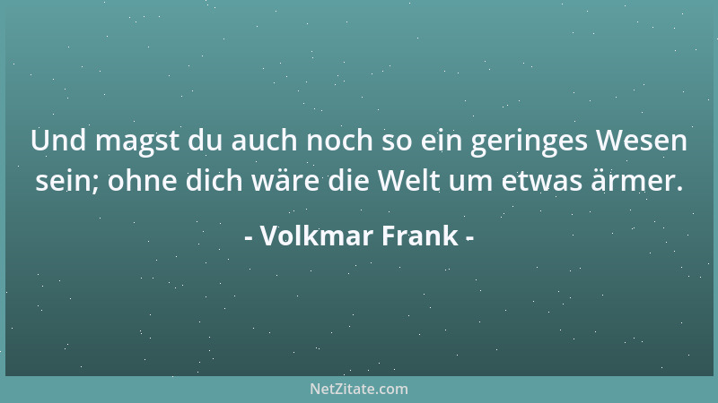 Volkmar Frank - In jedem Menschen sitzt ein kleiner Teufel. Wohl dem, der ihn nicht immer unterdrücken muß....