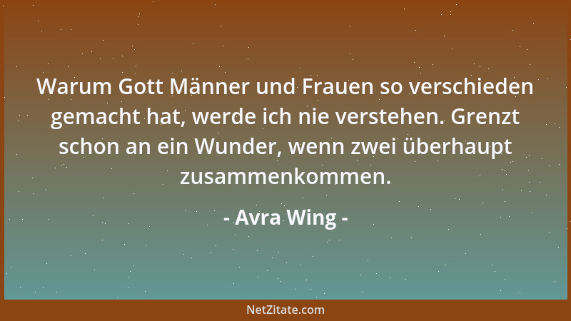 Avra Wing - Es ist schwierig, zu wissen, warum man jemand mag....