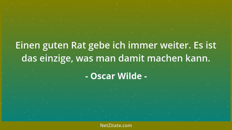 Oscar Wilde - Ohne deine Einwilligung kann dich keiner unterschätzen....