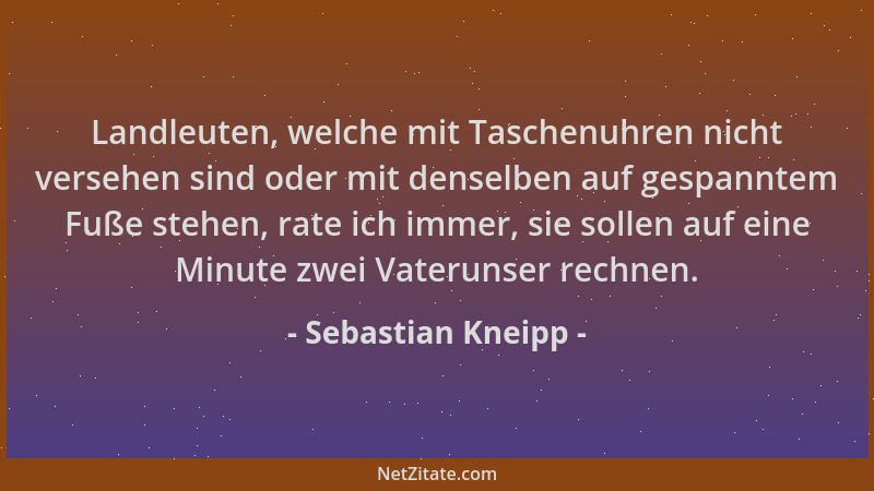 Sebastian Kneipp - Landleuten, welche mit Taschenuhren nicht versehen sind oder mit denselben auf gespanntem Fuße stehen, r...