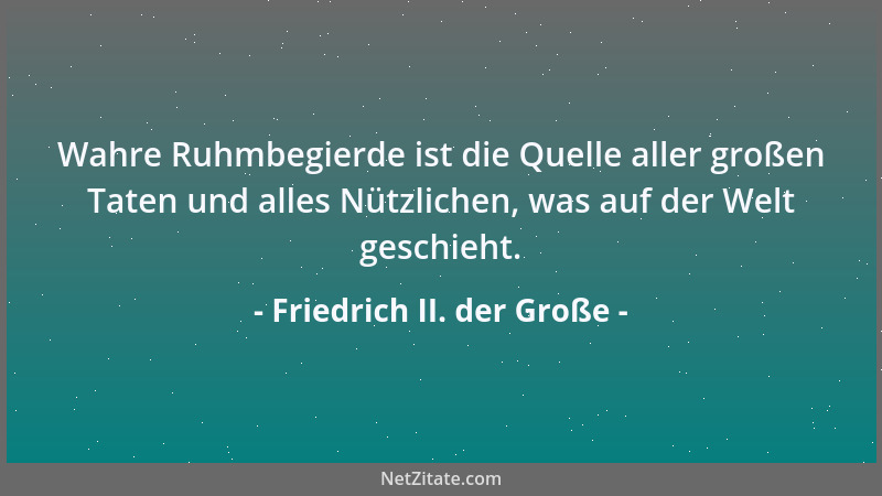 Friedrich II. der Große - Lange genug war ich Amboss, jetzt will ich Hammer sein....