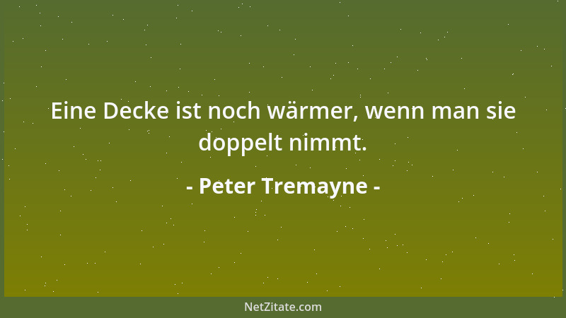 Peter Tremayne - Eine Decke ist noch wärmer, wenn man sie doppelt nimmt....