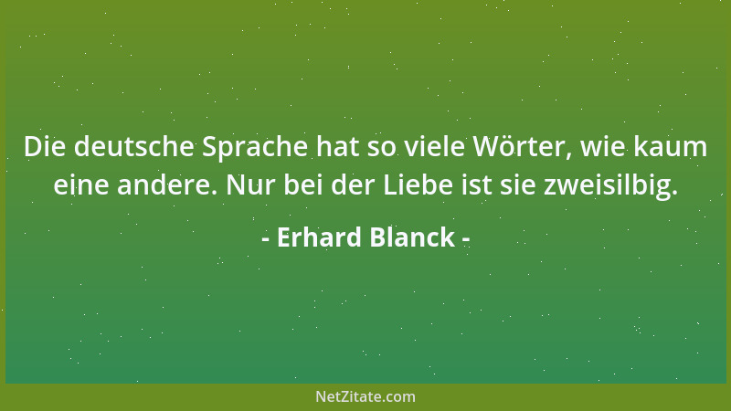 Erhard Blanck - Schulzeit ? Die Zeit, in der man noch für so unsinnige Dinge wie Schule Zeit hatte....