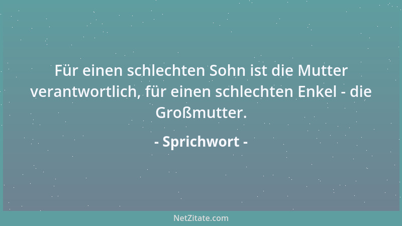Sprichwort - Je näher Freundschaft, je bitterer Feindschaft....