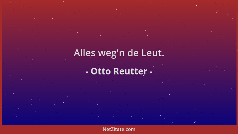 Otto Reutter - Alles weg 'n de Leut....