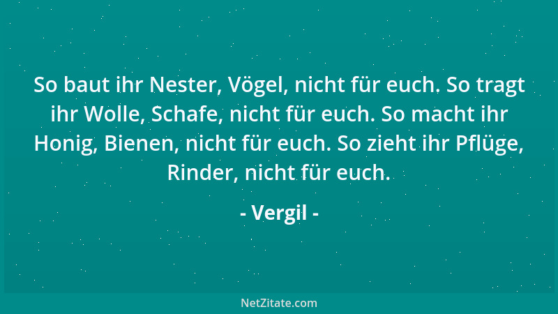 Vergil - Du aber, Römer, gedenke die Völker der Welt zu beherrschen (denn darin liegt deine Kunst) und schaffe Gesittung un...