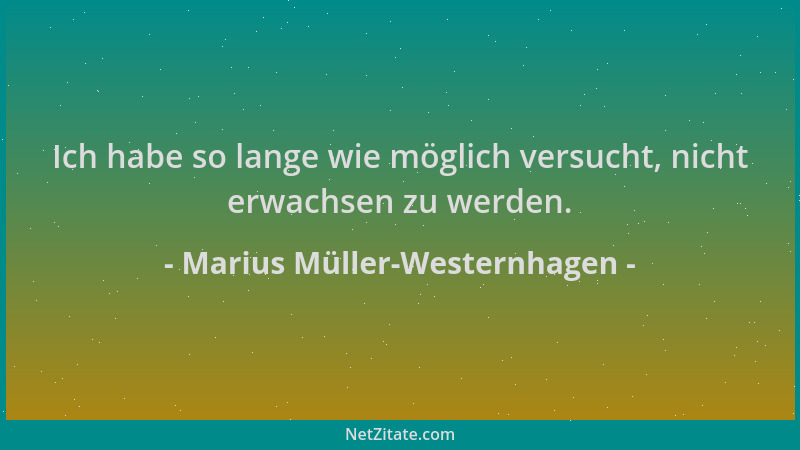 Marius Müller-Westernhagen - Ich habe so lange wie möglich versucht, nicht erwachsen zu werden....